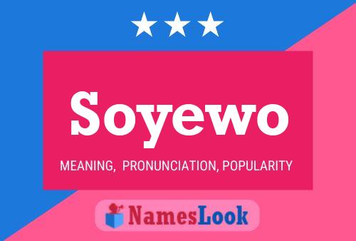 Soyewo Name Poster