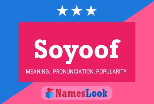 Soyoof Name Poster