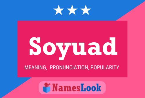 Soyuad Name Poster