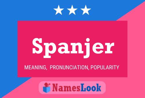 Spanjer Name Poster