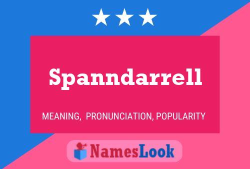 Spanndarrell Name Poster