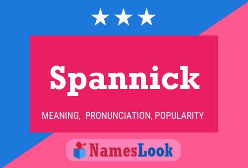 Spannick Name Poster