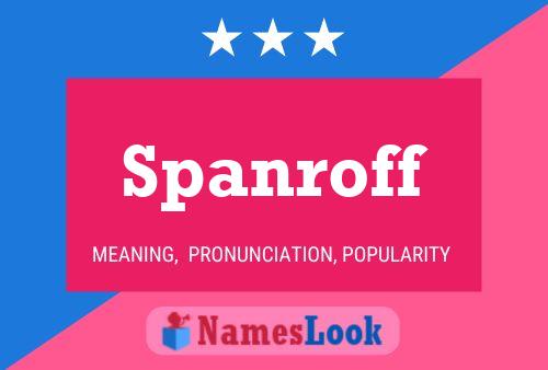 Spanroff Name Poster