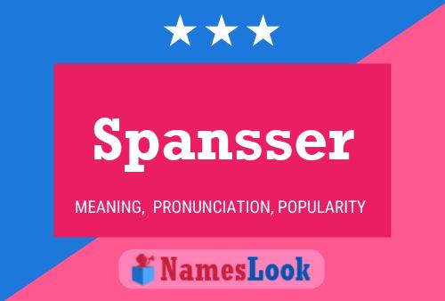 Spansser Name Poster