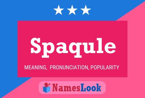 Spaqule Name Poster