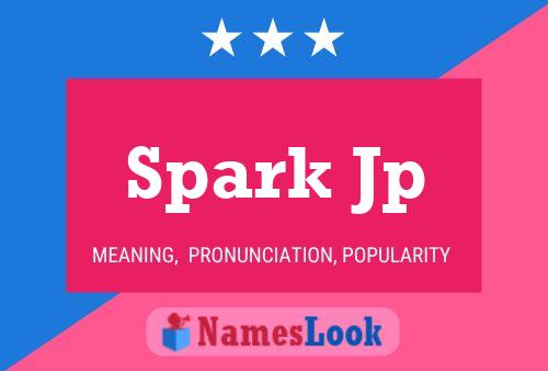 Spark Jp Name Poster