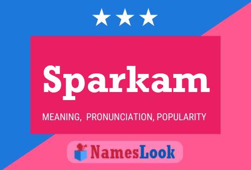 Sparkam Name Poster