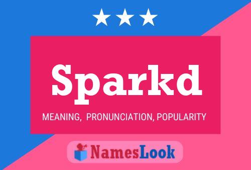 Sparkd Name Poster