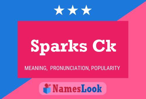 Sparks Ck Name Poster