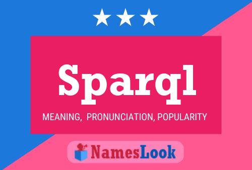 Sparql Name Poster