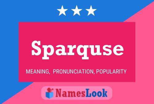 Sparquse Name Poster