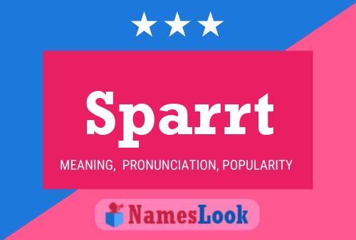 Sparrt Name Poster