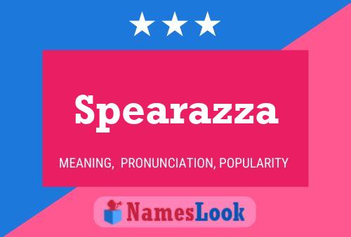 Spearazza Name Poster