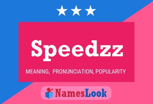 Speedzz Name Poster