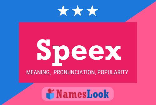 Speex Name Poster