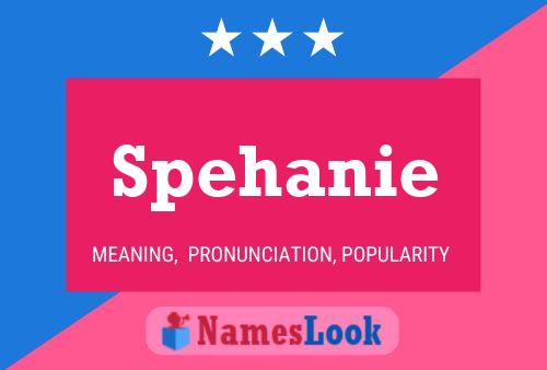 Spehanie Name Poster