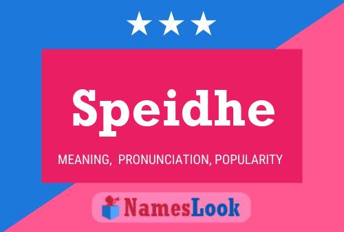 Speidhe Name Poster