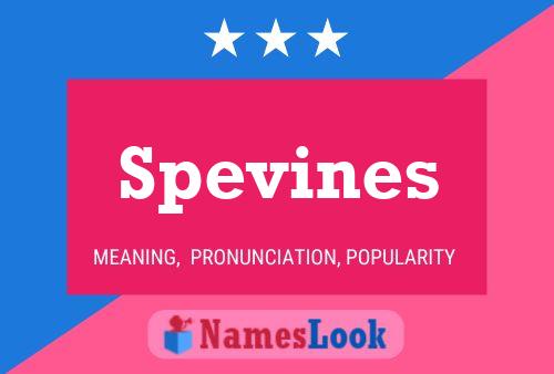 Spevines Name Poster