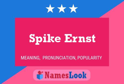 Spike Ernst Name Poster