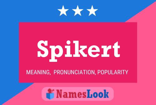 Spikert Name Poster