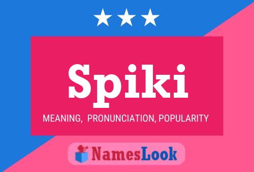 Spiki Name Poster