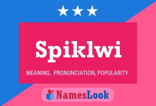 Spiklwi Name Poster