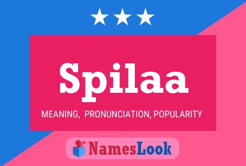 Spilaa Name Poster