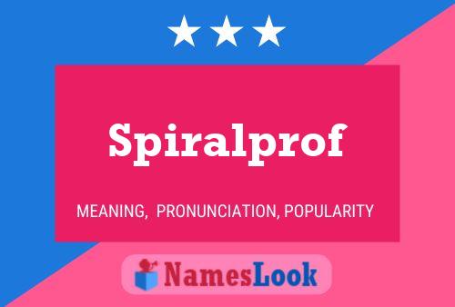 Spiralprof Name Poster