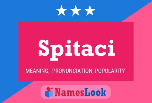 Spitaci Name Poster