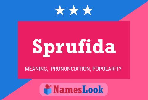 Sprufida Name Poster