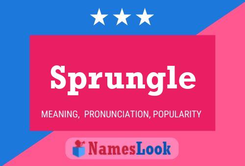 Sprungle Name Poster