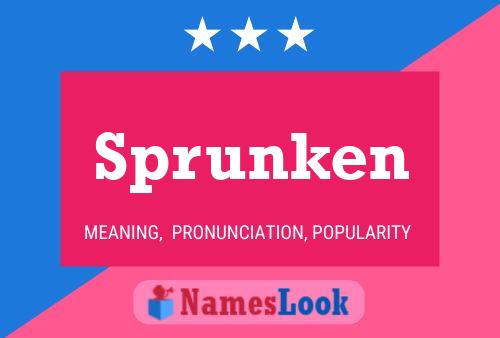 Sprunken Name Poster