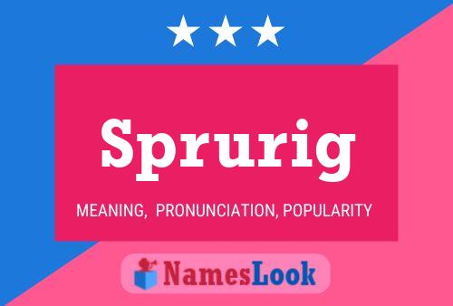 Sprurig Name Poster