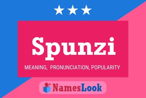 Spunzi Name Poster