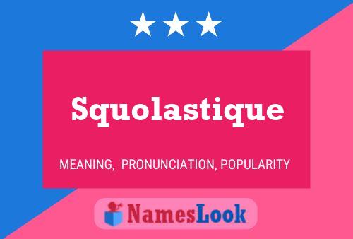 Squolastique Name Poster