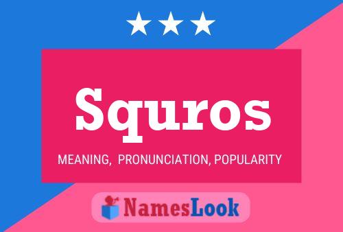 Squros Name Poster