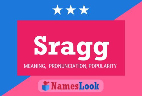 Sragg Name Poster