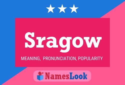 Sragow Name Poster