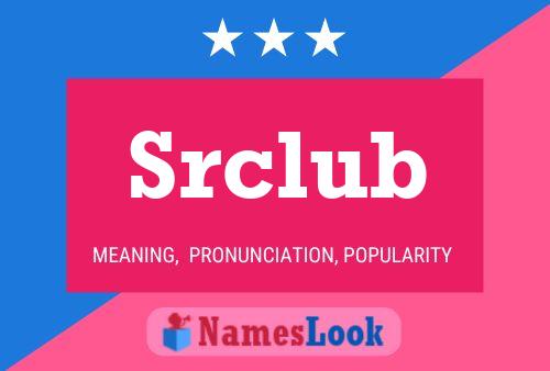 Srclub Name Poster