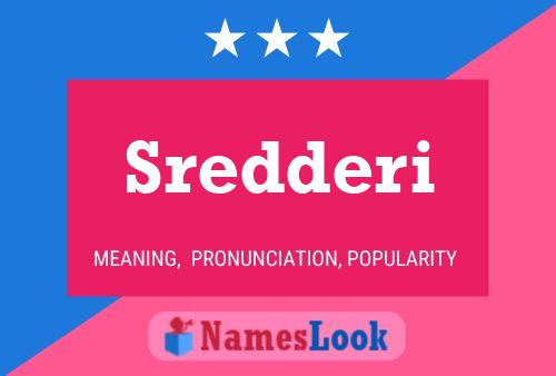 Sredderi Name Poster