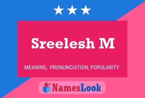 Sreelesh M Name Poster