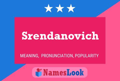 Srendanovich Name Poster