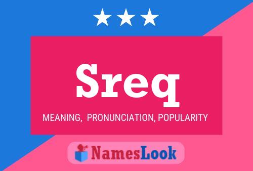 Sreq Name Poster