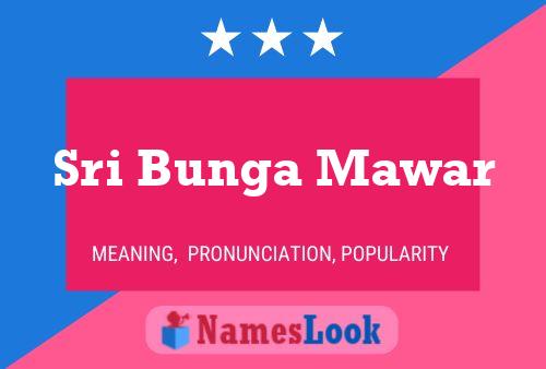 Sri Bunga Mawar Name Poster