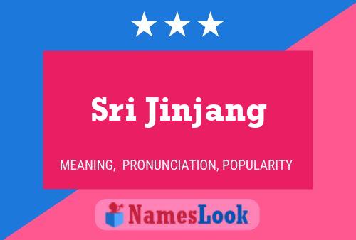 Sri Jinjang Name Poster