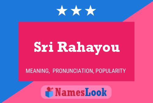 Sri Rahayou Name Poster