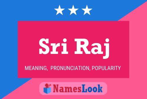 Sri Raj Name Poster