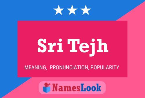 Sri Tejh Name Poster