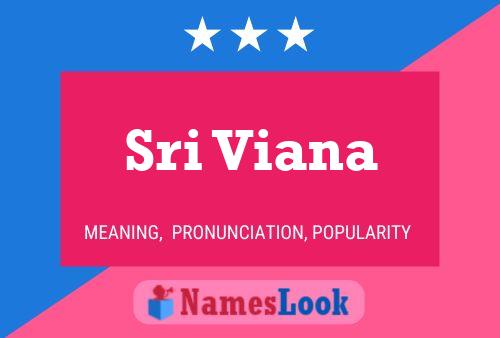 Sri Viana Name Poster