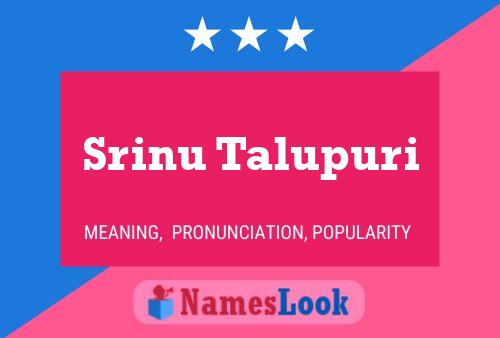 Srinu Talupuri Name Poster